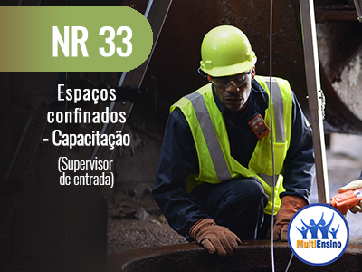 NR 33 Espaços confinados - Capacitação (supervisor de entrada) Veja detalhes: